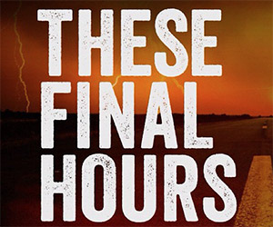 these_final_hours_trailer_t
